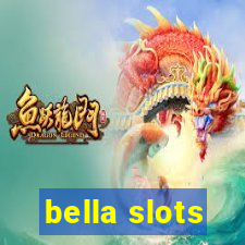 bella slots